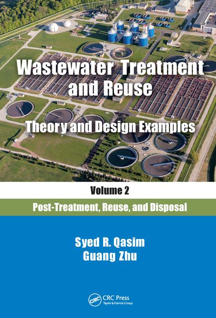 دانلود کتاب Wastewater Treatment and Reuse, Theory and Design Examples, Volume 1 Principles and Basic Treatment Syed R. Qasim Download Ebook 9781351402743 گیگاپیپر
